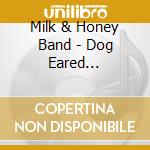 Milk & Honey Band - Dog Eared Moonlight cd