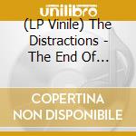(LP Vinile) The Distractions - The End Of The Pier cd