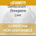 Genticorum - Enregistre Live cd