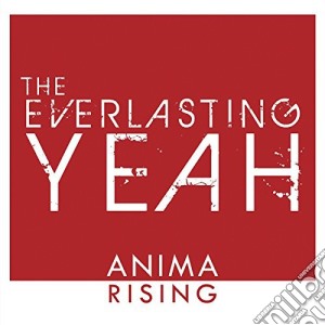 Everlasting Yeah - Anima Rising cd musicale di Everlasting Yeah