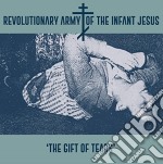 Revolutionary Army Of The Infant Jesus - The Gift Of Tears