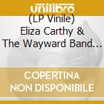 (LP Vinile) Eliza Carthy & The Wayward Band - Big Machine (2 Lp) lp vinile di Eliza Carthy  The Wayward Band