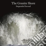 (LP Vinile) Granite Shore (The) - Suspended Second vinile