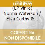 (LP Vinile) Norma Waterson / Eliza Carthy & The Gift Band - Anchor
