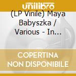 (LP Vinile) Maya Babyszka / Various - In Memory Of That Song vinile