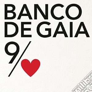 Banco De Gaia - 9Th Of Nine Hearts cd musicale di Banco De Gaia