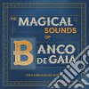 Banco De Gaia - The Magical Sounds Of (2 Cd) cd