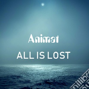 Animat - All Is Lost cd musicale