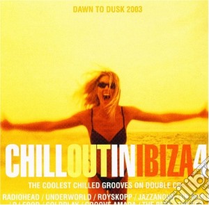 Chillout In Ibiza 4 / Various cd musicale di ARTISTI VARI (2CD)