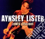 Aynsley Lister - Tower Sessions cd