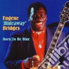Eugene Hideaway Bridges - Born To Be Blue cd