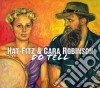 Hat Fiz & Cara Robinson - Do Tell cd