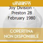 Joy Division - Preston 28 February 1980 cd musicale di JOY DIVISION