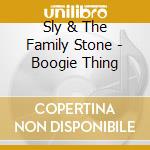 Sly & The Family Stone - Boogie Thing cd