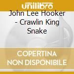 John Lee Hooker - Crawlin King Snake cd