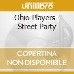 Ohio Players - Street Party cd
