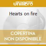 Hearts on fire cd musicale