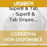 Super8 & Tab - Super8 & Tab Empire Remixed cd
