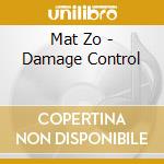 Mat Zo - Damage Control cd musicale di Zo Mat