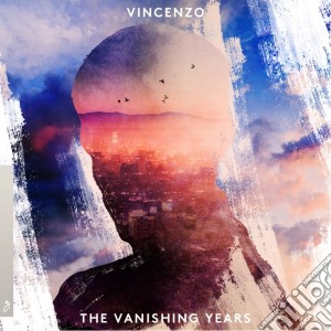 Vincenzo - The Vanishing Years cd musicale di Vincenzo