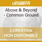 Above & Beyond - Common Ground cd