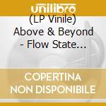 (LP Vinile) Above & Beyond - Flow State (2 Lp) vinile