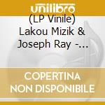 (LP Vinile) Lakou Mizik & Joseph Ray - Sanba Yo Pran Pale (Dj Koze Remix) [Lp] vinile