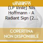 (LP Vinile) Nils Hoffmann - A Radiant Sign (2 Lp) vinile