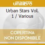 Urban Stars Vol. 1 / Various cd