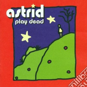Astrid - Play Dead cd musicale di ASTRID