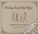 Strange Death Of Liberal England (The) - Foward March (Ep) cd