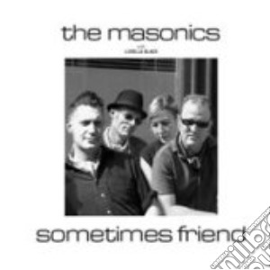 (LP Vinile) Masonics With Ludella (The) - Sometimes Friend (7
