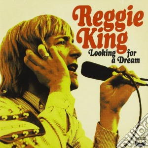 Reg King - Looking For A Dream cd musicale di Reg King