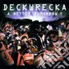 Deckwrecka - A Better Tomorrow cd