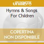 Hymns & Songs For Children cd