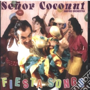 Senor Coconut & His Orchestra - Fiesta Songs cd musicale di Senor Coconut & His Orchestra