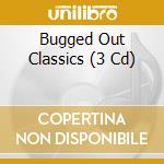 Bugged Out Classics (3 Cd) cd