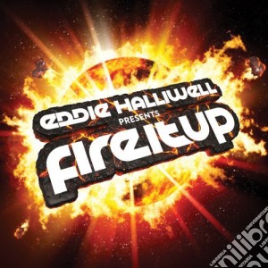 Eddie Halliwell Presents: Fire It Up / Various cd musicale di Eddie Halliwell