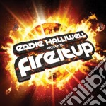 Eddie Halliwell Presents: Fire It Up / Various