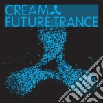 Cream & Future Trance cd