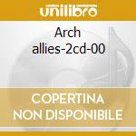 Arch allies-2cd-00 cd