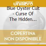 Blue Oyster Cult - Curse Of The Hidden Mirror cd musicale di BLUE OYSTER CULT
