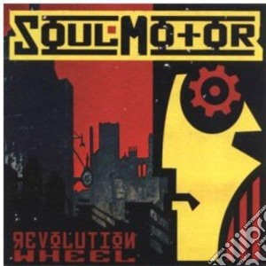 Soulmotor - Revolution Wheel cd musicale di Motor Soul