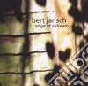 Bert Jansch - Edge Of A Dream cd