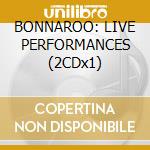 BONNAROO: LIVE PERFORMANCES (2CDx1) cd