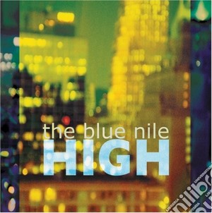 Blue Nile (The) - High cd musicale di Nile Blue