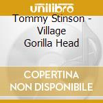Tommy Stinson - Village Gorilla Head cd
