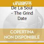 De La Soul - The Grind Date cd musicale di DE LA SOUL