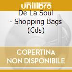De La Soul - Shopping Bags (Cds) cd musicale di De La Soul