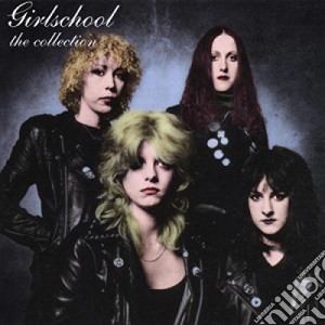 Girlschool - The Collection cd musicale di GIRLSCHOOL
